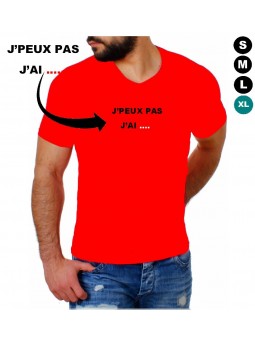 Tee shirt J'peux pas j'ai...